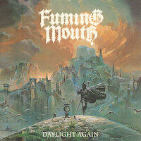 Fuming Mouth - Daylight Again