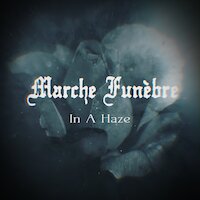 Marche Funèbre - In A Haze