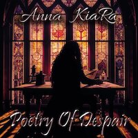 Anna Kiara - Poetry Of Despair