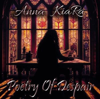 Anna Kiara - Poetry Of Despair