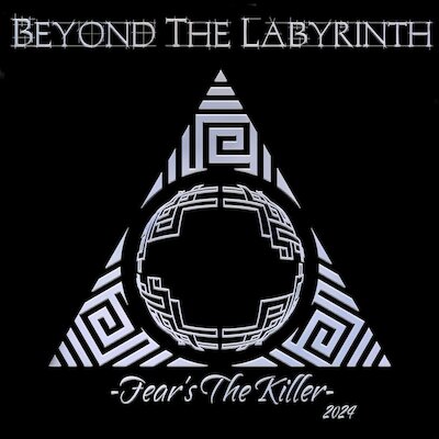 Beyond The Labyrinth - Fear's The Killer (2024)