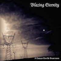 Blazing Eternity - A Certain End Of Everything