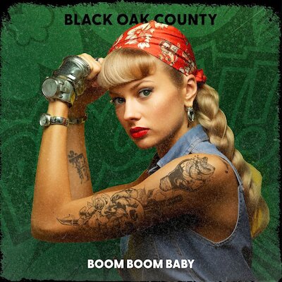 Black Oak County - Boom Boom Baby