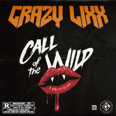 Crazy Lixx - Call Of The Wild