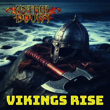 Astral Doors - Vikings Rise