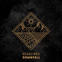 Deadlines - Downfall