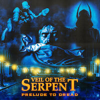 Veil Of The Serpent - Prelude To Dread