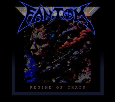 Fantom - Regime Of Chaos