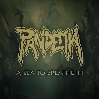 Pandemia - A Sea To Breathe In