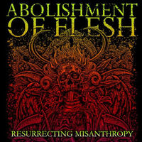 Abolishment Of Flesh - Words Defy Truth