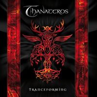 Thanateros - Tranceforming