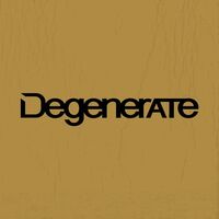 Degenerate - Servitor