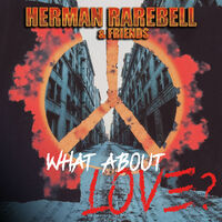 Herman Rarebell & Friends - What About Love?