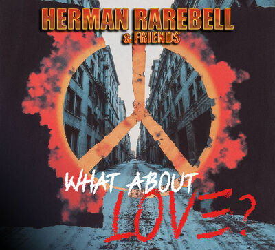 Herman Rarebell & Friends - What About Love?