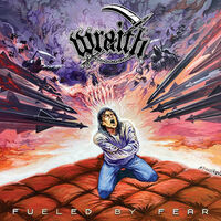 Wraith - Fueled By Fear